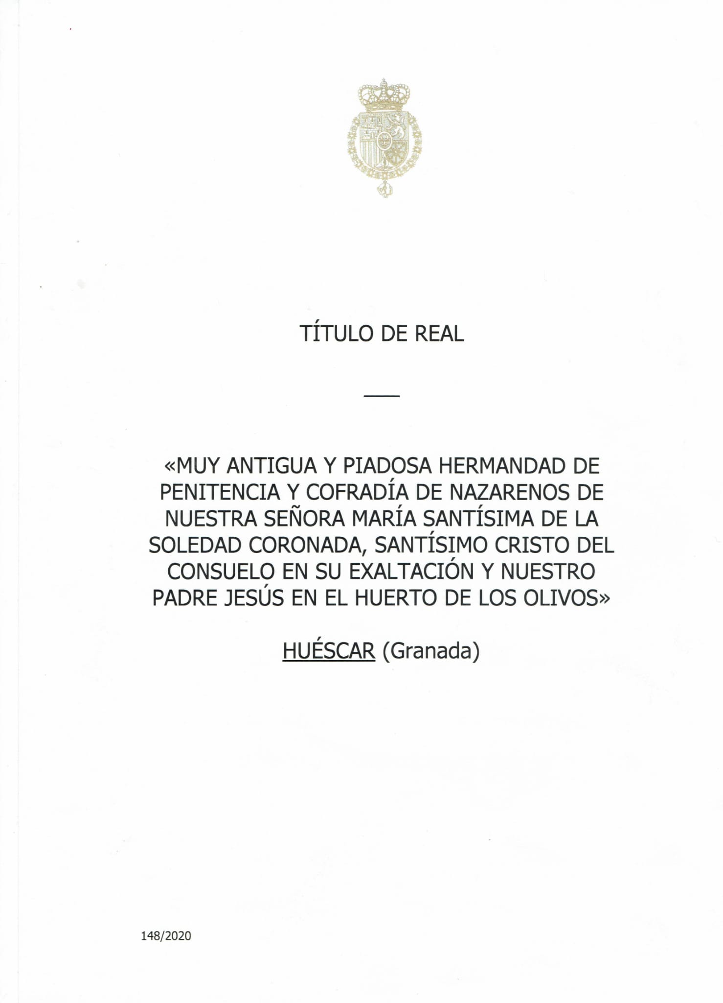 OTORGAMIENTO DEL TITULO DE REAL  A NUESTRA HERMANDAD